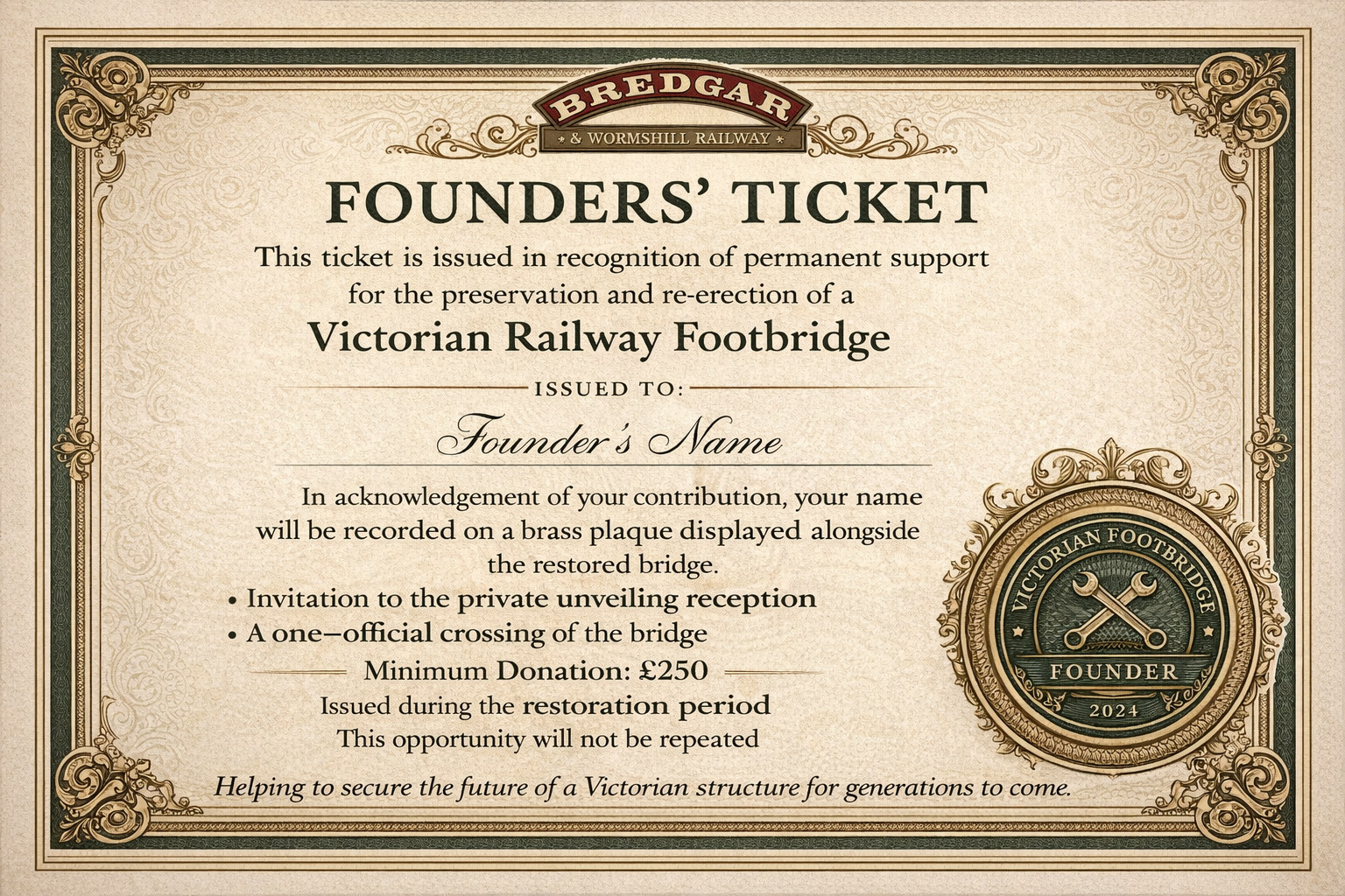 Founders Ticket - Be written into the history of a Victorian Railway Bridge